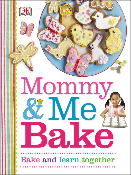 Title details for Mommy and Me Bake by DK - Available
